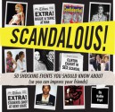 Scandalous!: 50 Shocking Events You Should Know About (So You Can Impress Your Friends) - Hallie Fryd