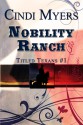 Nobility Ranch - Cindi Myers