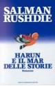 Harun e il Mar delle Storie - Salman Rushdie, Ettore Capriolo