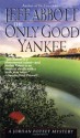 The Only Good Yankee (A Jordan Poteet Mystery #2) - Jeff Abbott