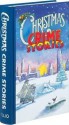 The Folio Book of Christmas Crime Stories - Colin Dexter, P.D. James, Ellis Peters, Edward D. Hoch, Liza Cody, Sara Paretsky, E.W. Hornung, Margery Allingham, Stanley Ellin, Ngaio Marsh, Margaret Yorke, Tim Heald, Peter Lovesy, Agatha Christie, Arthur Conan Doyle