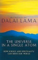 The Universe In A Single Atom - Dalai Lama XIV