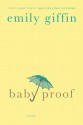 Baby Proof - Emily Giffin