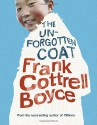 The Unforgotten Coat - Frank Cottrell Boyce, Carl Hunter, Clare Heney