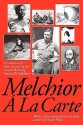 Melchior La Carte - Ib Melchior, Brian Garfield