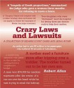 Crazy Laws and Lawsuits - Robert Allen