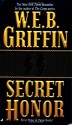 Secret Honor - W.E.B. Griffin