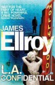 L.A. Confidential. - James Ellroy