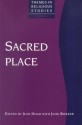 Sacred Place - John Bowker, John Bowker