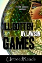 Ill-Gotten Games: A Scott Drayco Mystery - B.V. Lawson