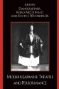 Modern Japanese Theatre and Performance - David Jortner, Kevin J. Wetmore Jr., Keiko I. McDonald