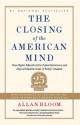 The Closing of the American Mind - Allan Bloom