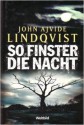 So finster die Nacht - John Ajvide Lindqvist