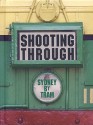 Shooting Through - Caroline Butler-Bowdon, Annie Campbell, Howard Clark