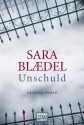 Unschuld (Louise Rick, #4) - Sara Blædel