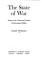 The State of War: Essays on the Theory and Practice of International Politics - Stanley Hoffmann