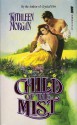 Child of the Mist - Kathleen Morgan