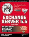 MCSE Exchange Server 5.5 Exam Prep (Exam: 70-081) - Barry Shilmover, James Michael Stewart