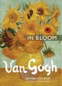 An Objet d'Art Book: Van Gogh In Bloom - Edward Leffingwell