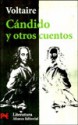 Candido y Otros Cuentos - Voltaire, Paulino Garagorri