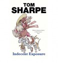 Indecent Exposure - Tom Sharpe