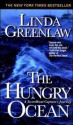 The Hungry Ocean: A Swordboat Captain's Journey - Linda Greenlaw