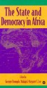 The State and Democracy in Africa - Georges Nzongola-Ntalaja, African Association of Political Science, Margaret C. Lee