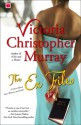 The Ex Files: A Novel About Four Women and Faith - Victoria Christopher Murray