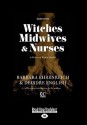 Witches, Midwives, and Nurses: A History of Women Healers - Barbara Ehrenreich