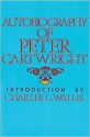 Autobiography of Peter Cartwright (Reprint) - Peter Cartwright, Charles L. Wallis