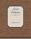 Great Catherine (eBook) - George Bernard Shaw