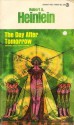 The Day after Tomorrow - Robert A. Heinlein