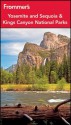 Frommer's Yosemite and Sequoia / Kings Canyon National Parks - Eric Peterson