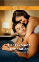 Mills & Boon : Her Favourite Temptation - Sarah Mayberry