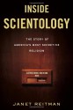 Inside Scientology: The Story of America's Most Secretive Religion - Janet Reitman