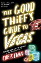 The Good Thief's Guide to Vegas - Chris Ewan