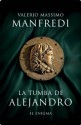 La tumba de Alejandro (Spanish Edition) - Valerio Massimo Manfredi