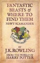 Fantastic Beasts And Where To Find Them - J.K. Rowling