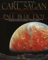 Pale Blue Dot: A Vision of the Human Future in Space (Illustrated) - Carl Sagan