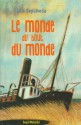 Le Monde du bout du monde - Luis Sepúlveda, François Maspero