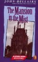 The Mansion in the Mist: An Anthony Monday Book - John Bellairs