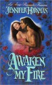 Awaken My Fire - Jennifer Horsman