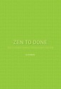 Zen to Done - Leo Babauta