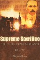 Supreme Sacrifice: The Story of Eamonn Ceannt, 1881-1916 - William Henry, Eamon O. Cuiv