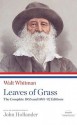 Walt Whitman: Leaves of Grass: The Complete 1855 and 1891-92 Editions - Walt Whitman, John Hollander