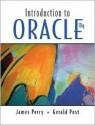 Introduction to Oracle 10g - Jim Perry, Gerald Post