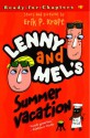 Lenny and Mel's Summer Vacation - Erik P. Kraft