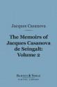 The Memoirs of Jacques Casanova de Seingalt, Vol 2: To Paris and Prison - Giacomo Casanova, Arthur Machen