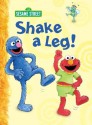 Shake a Leg! (Sesame Street) - Constance Allen, Maggie Swanson