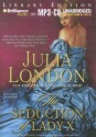 The Seduction of Lady X - Julia London, Justine Eyre